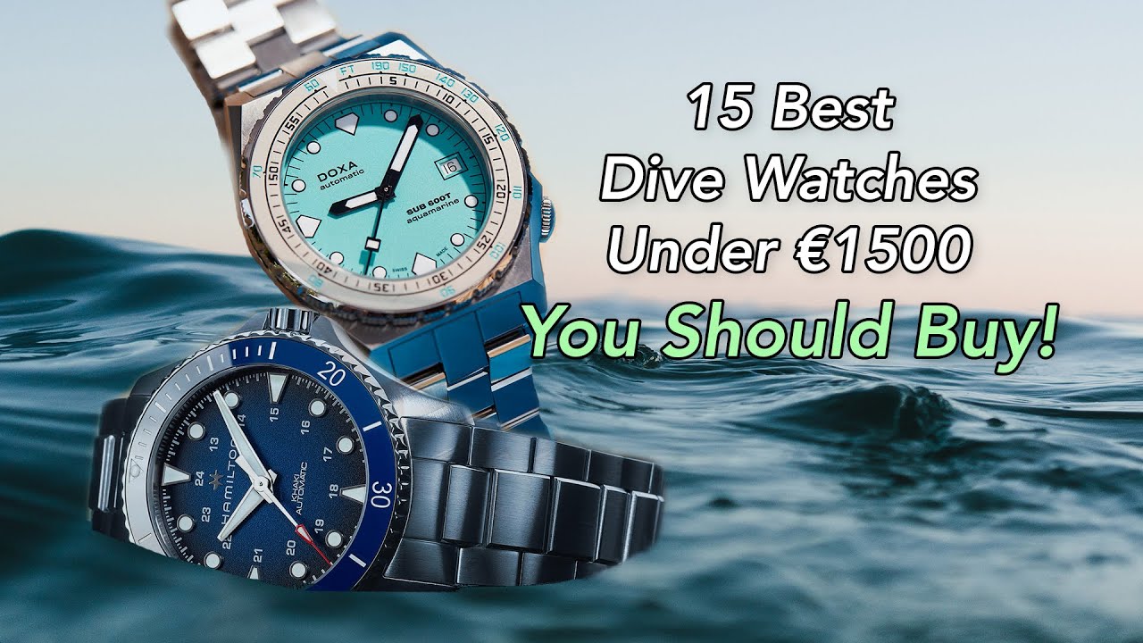 The Ultimate Dive Watch Guide: 15 Must-Have Timepieces for Under 1500 Euro