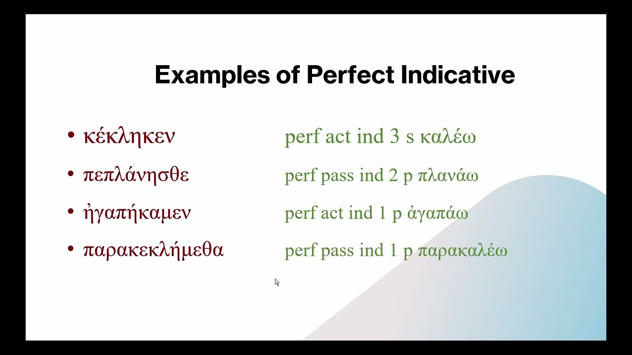 Elementary Koiné Greek Level 2 - Lesson 3b: Perfect Indicative