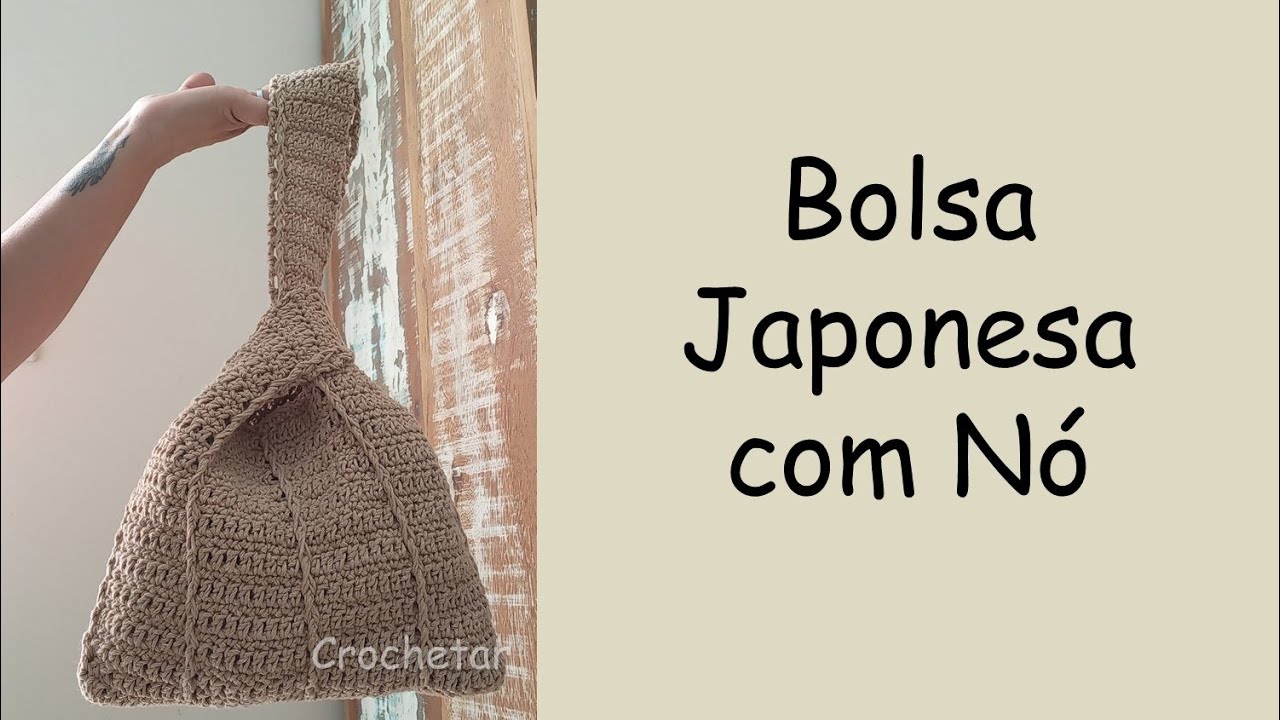 Bolsa Japonesa com Nó crochê - Professora Maria Rita
