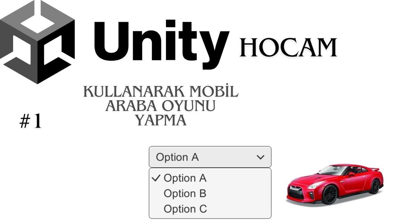 Unity'de Joystick ve Dropdown kullanarak araba oyunu yapma #1