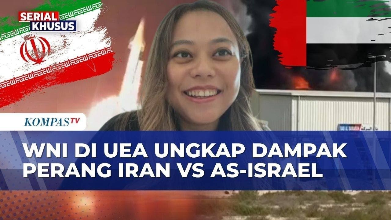 WNI di Dubai Ungkap Dampak Perang Iran vs AS Israel