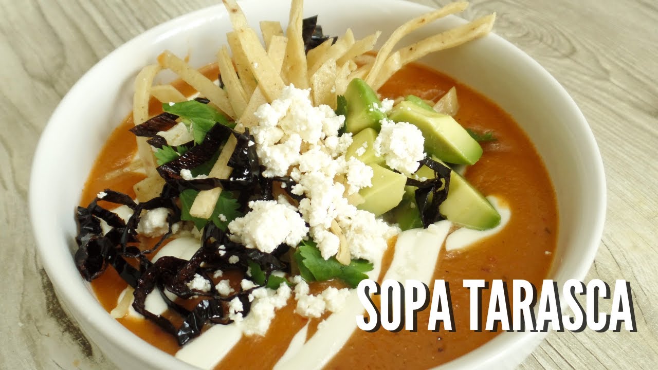 Sopa Tarasca - Receta Fácil y Deliciosa