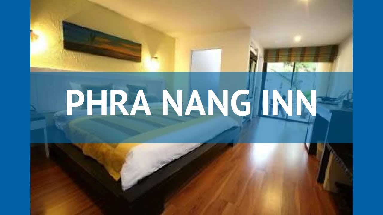 PHRA NANG INN 3* Таиланд Краби обзор &ndash; отель ФРА НАНГ ИНН 3* Краби видео обзор