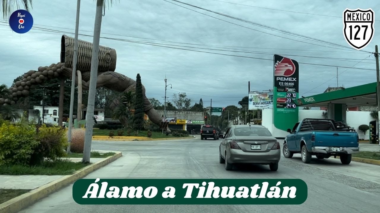 CENTRO DE ÁLAMO A CENTRO DE TIHUATLÁN, VERACRUZ