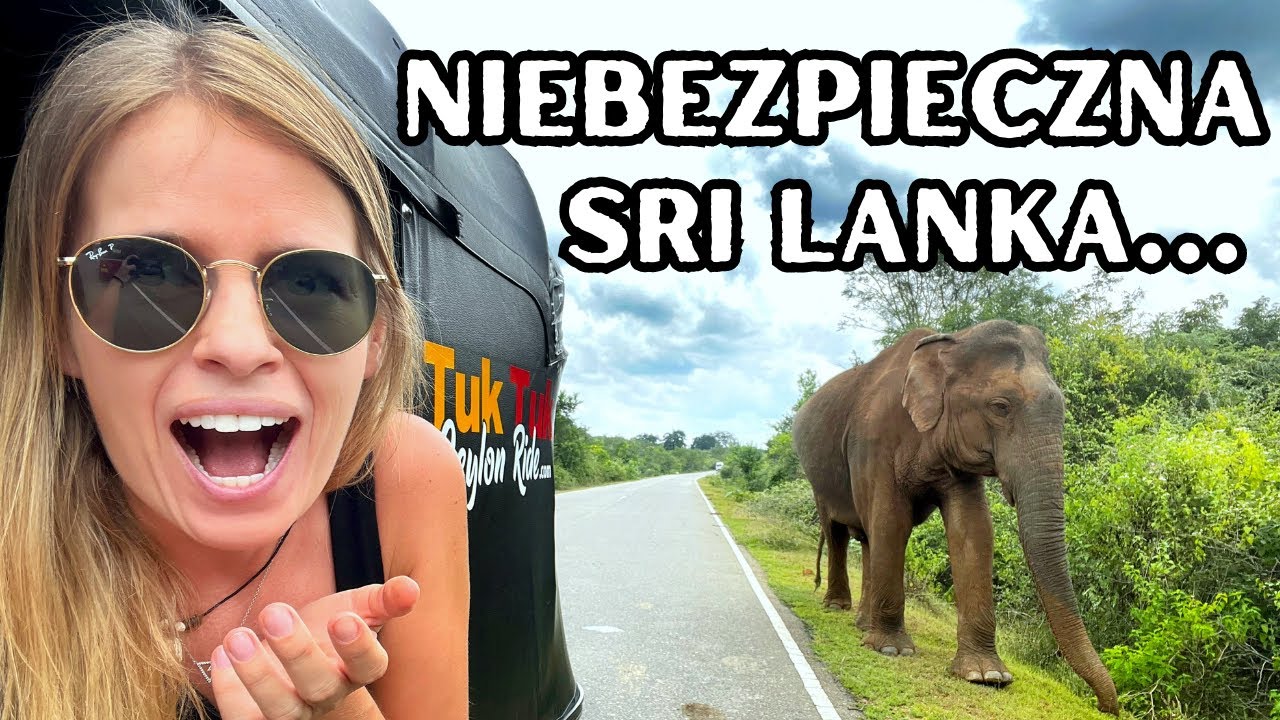 😨😱 SRI LANKA BYWA NIEBEZPIECZNA... ale też niesamowita! 💗