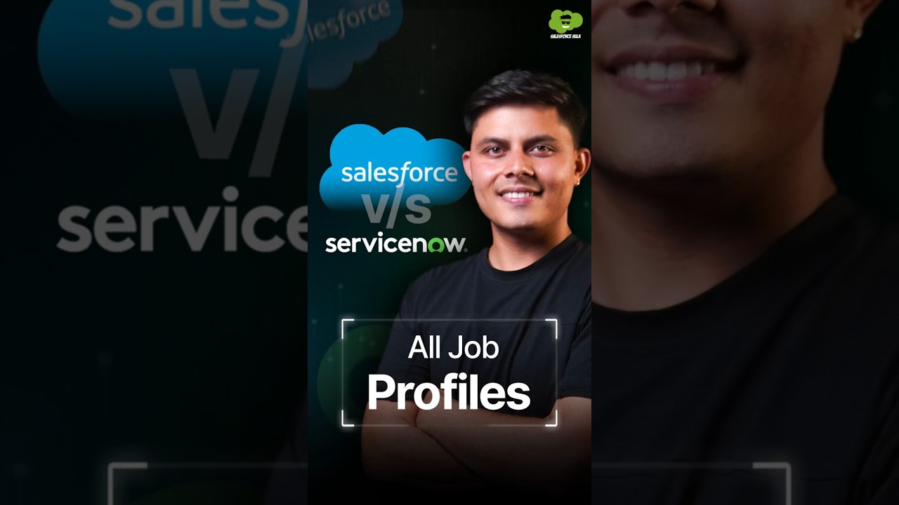 Salesforce vs. ServiceNow: All Job Profiles Explained in 60 Seconds!