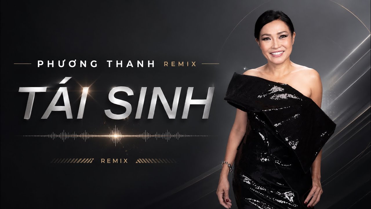 TÁI SINH REMIX/ PHƯƠNG THANH/ BẢN COVER HIT TRIỆU VIEW CHẤN ĐỘNG
