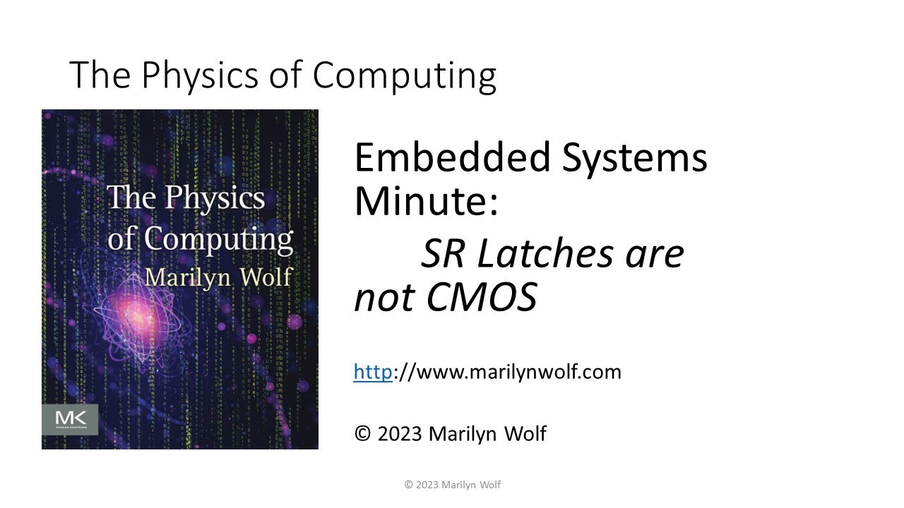 Embedded Systems Minute: SR Latches are not CMOS