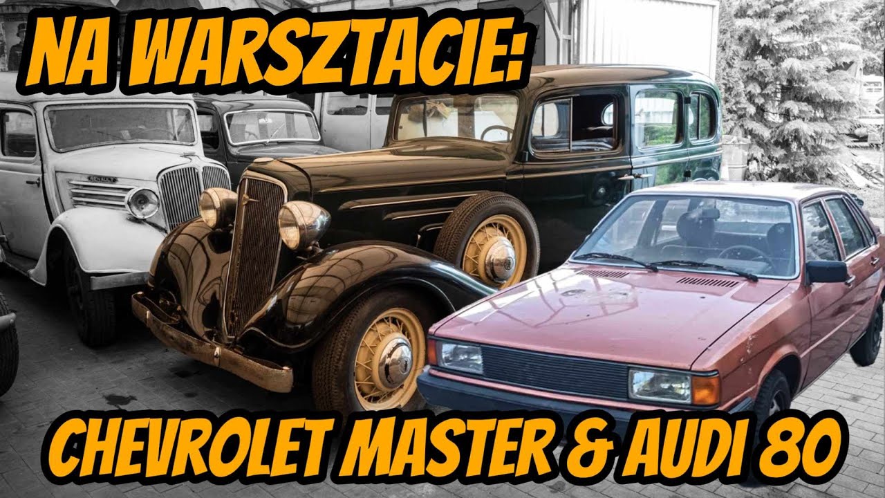 Na warsztacie: Chevrolet Master & Audi 80 B2