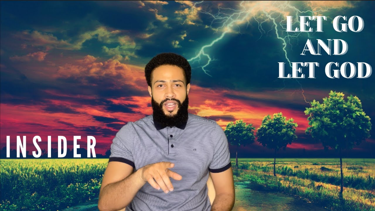 Insider: Let Go and Let God