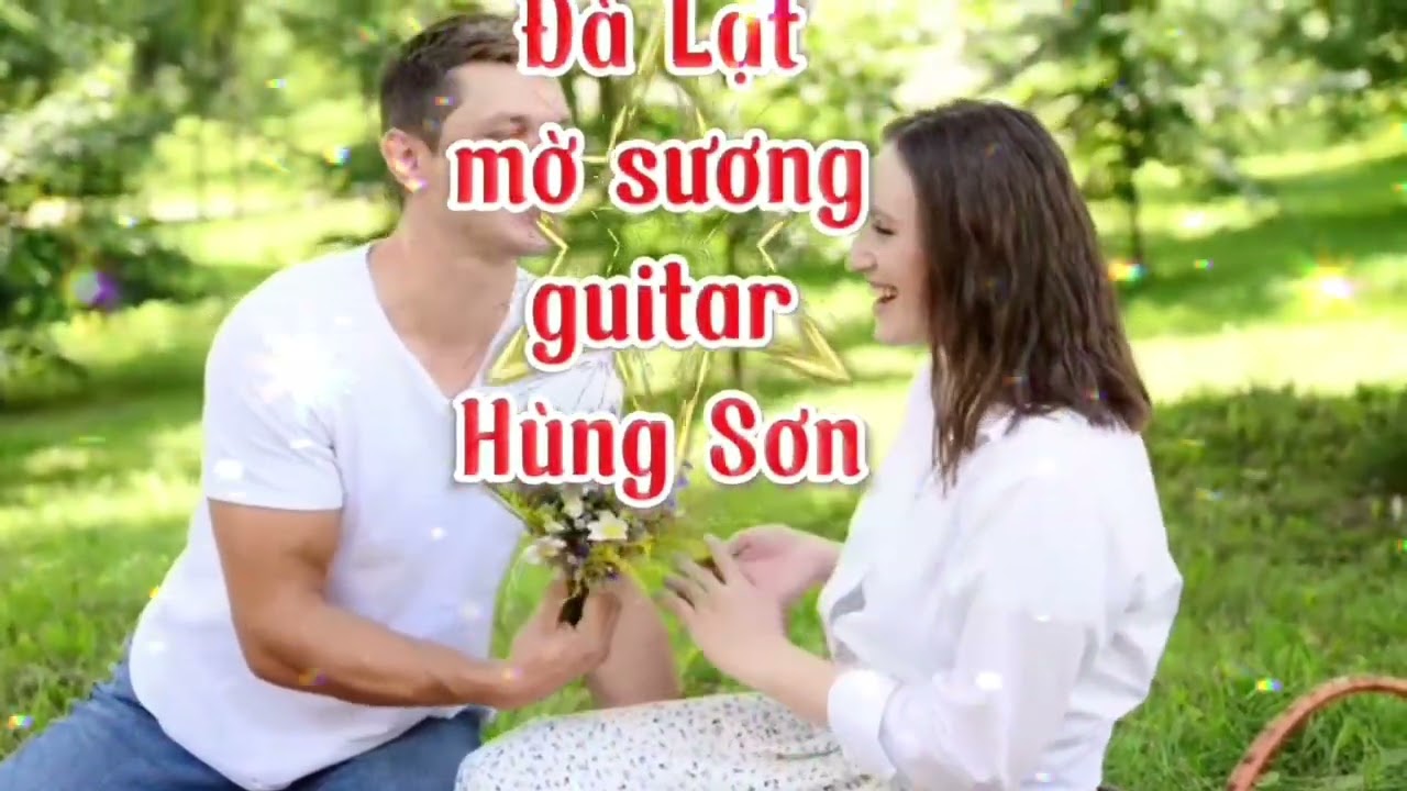 @Hùng Sơn. Đà Lạt mờ sương. Tấu không lời. 