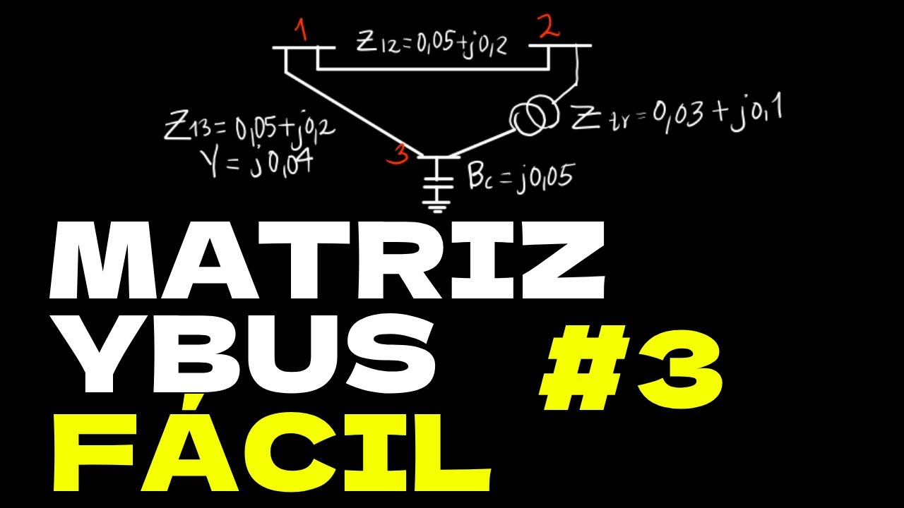 Cómo CALCULAR MATRIZ de ADMITANCIAS | YBUS Ejercicio Explicado #3