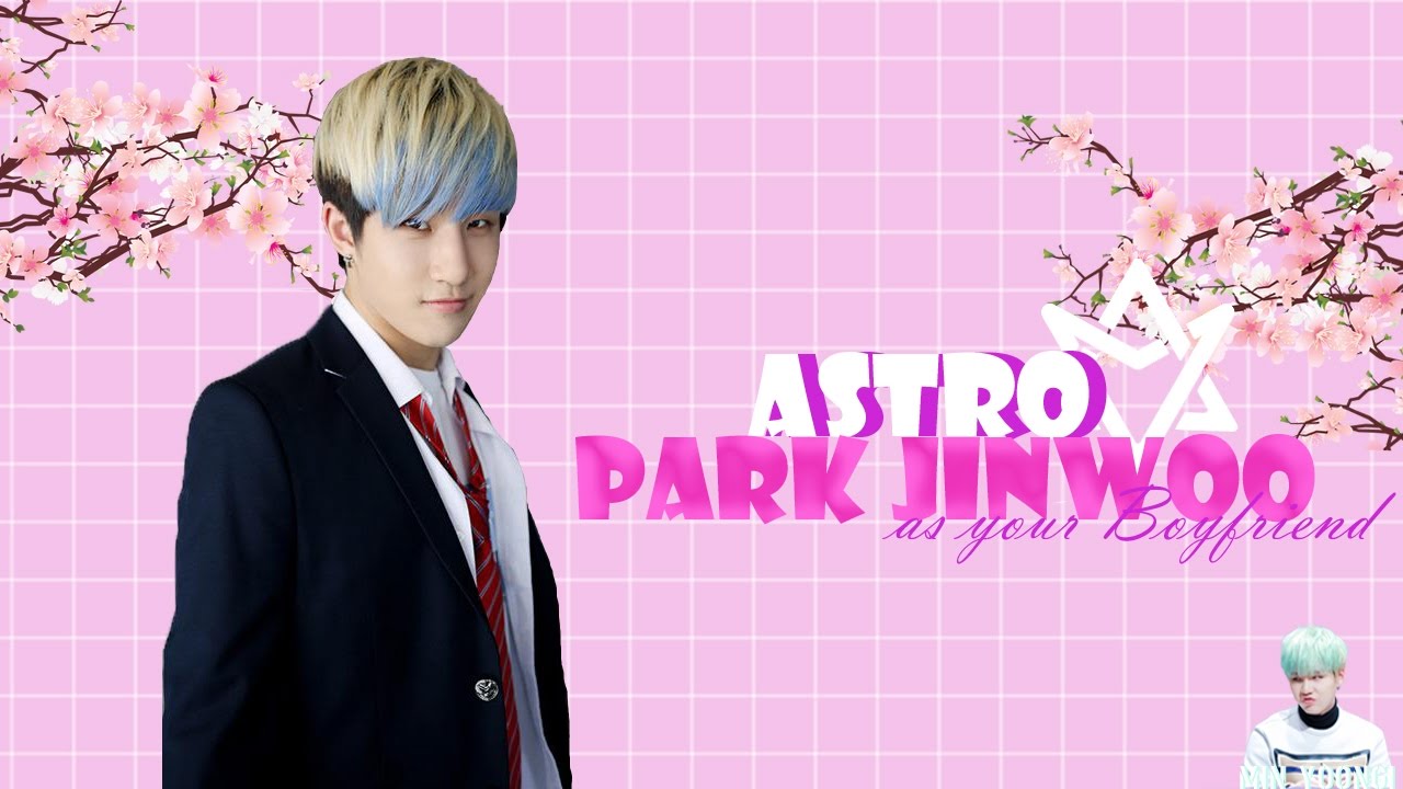 ASTRO Imagines || JinJin as your Boyfriend