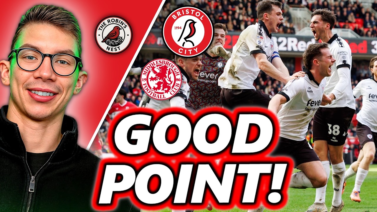 GREAT POINT! 1-1 vs MIDDLESBROUGH MATCH REVIEW - Bristol City Fan Opinion