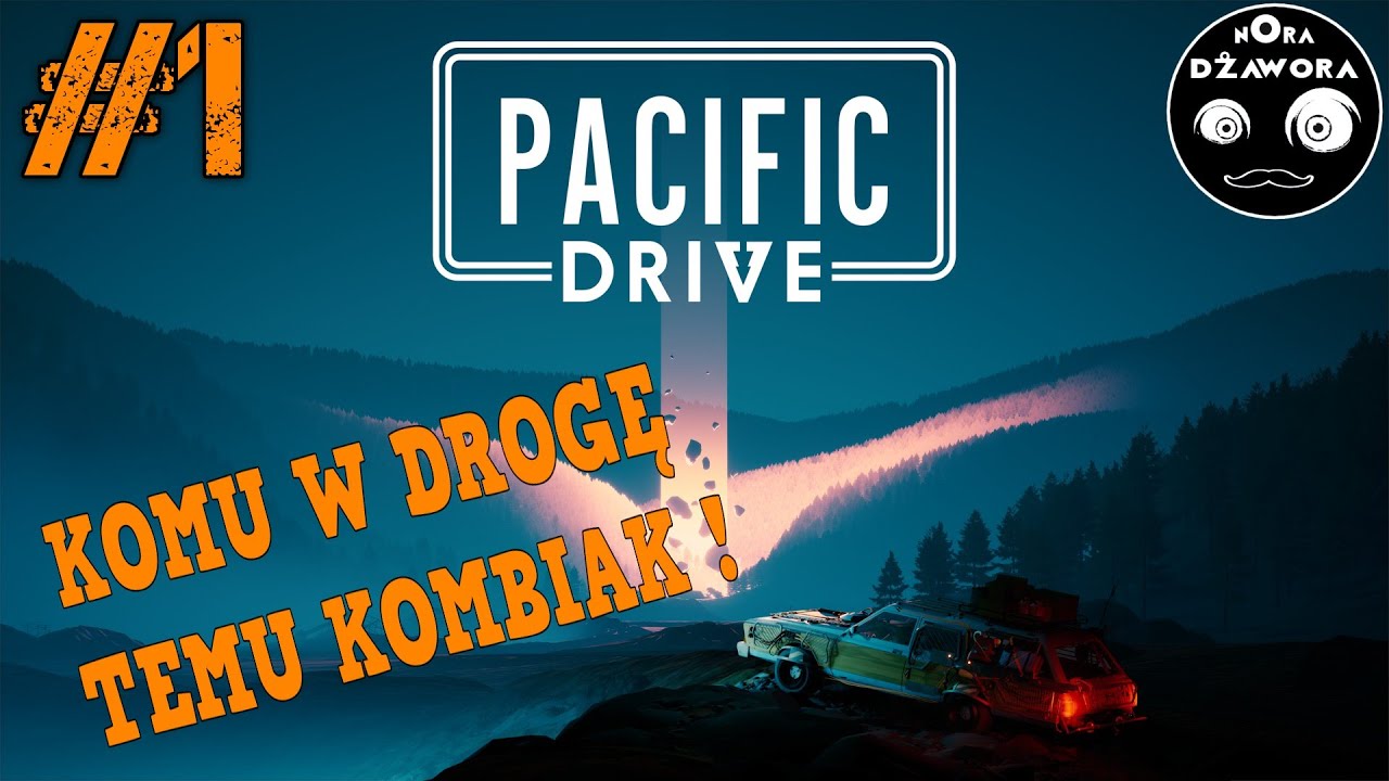 Pacific Drive #1 / GAMEPLAY PL / KOMU W DROGĘ TEMU KOMBIAK !