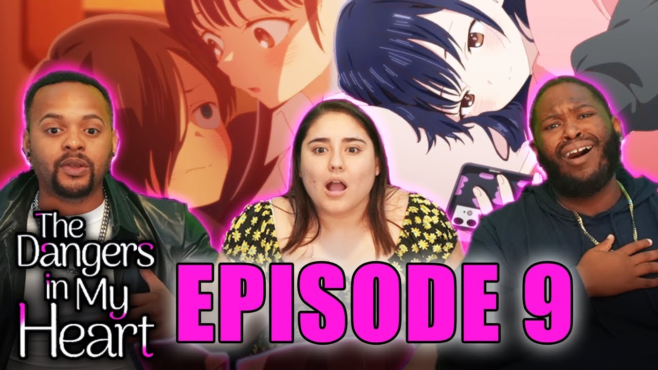 The Dangers In My Heart Ep 9 | Boku no Kokoro no Yabai Yatsu | 僕の心のヤバイやつ