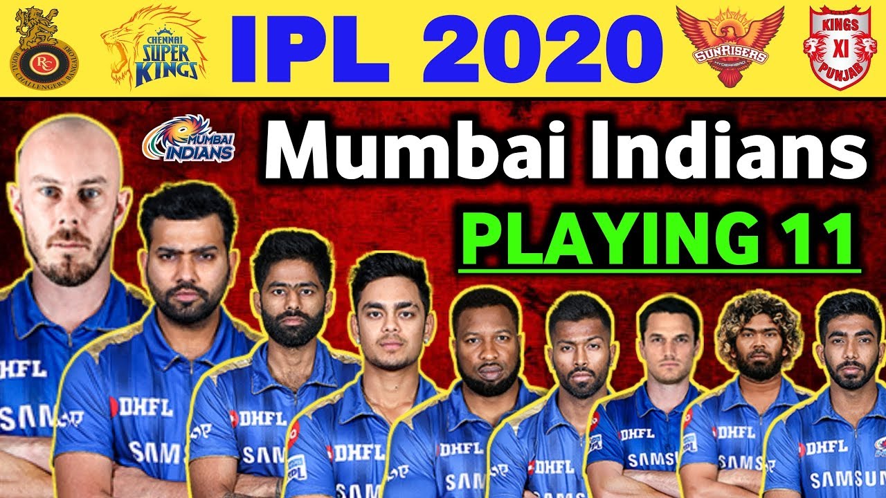 IPL 2020 Mumbai Indians Final Playing 11 | MI Playing 11 | MI Players List 2020