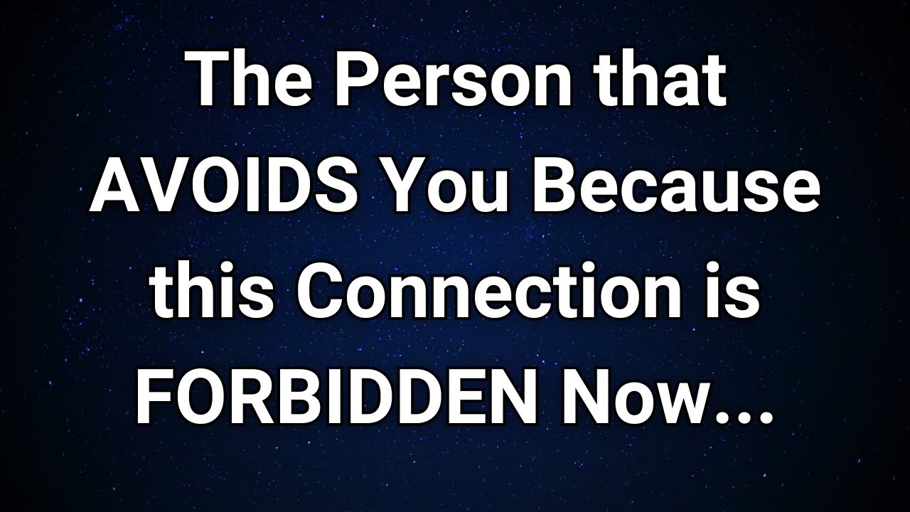 Angels say Now, the Person Avoiding You Due to a Prohibited Relationship Is...|  Angel Message