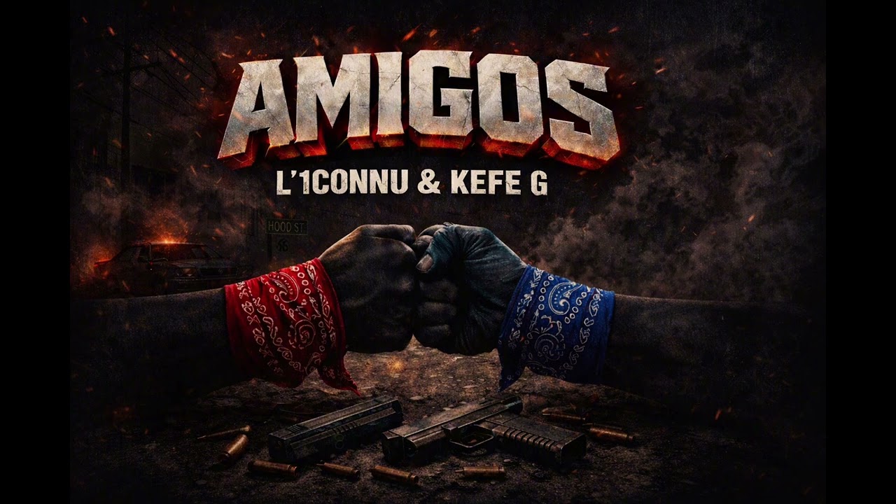 L’1connu - Amigos Ft KEFE G