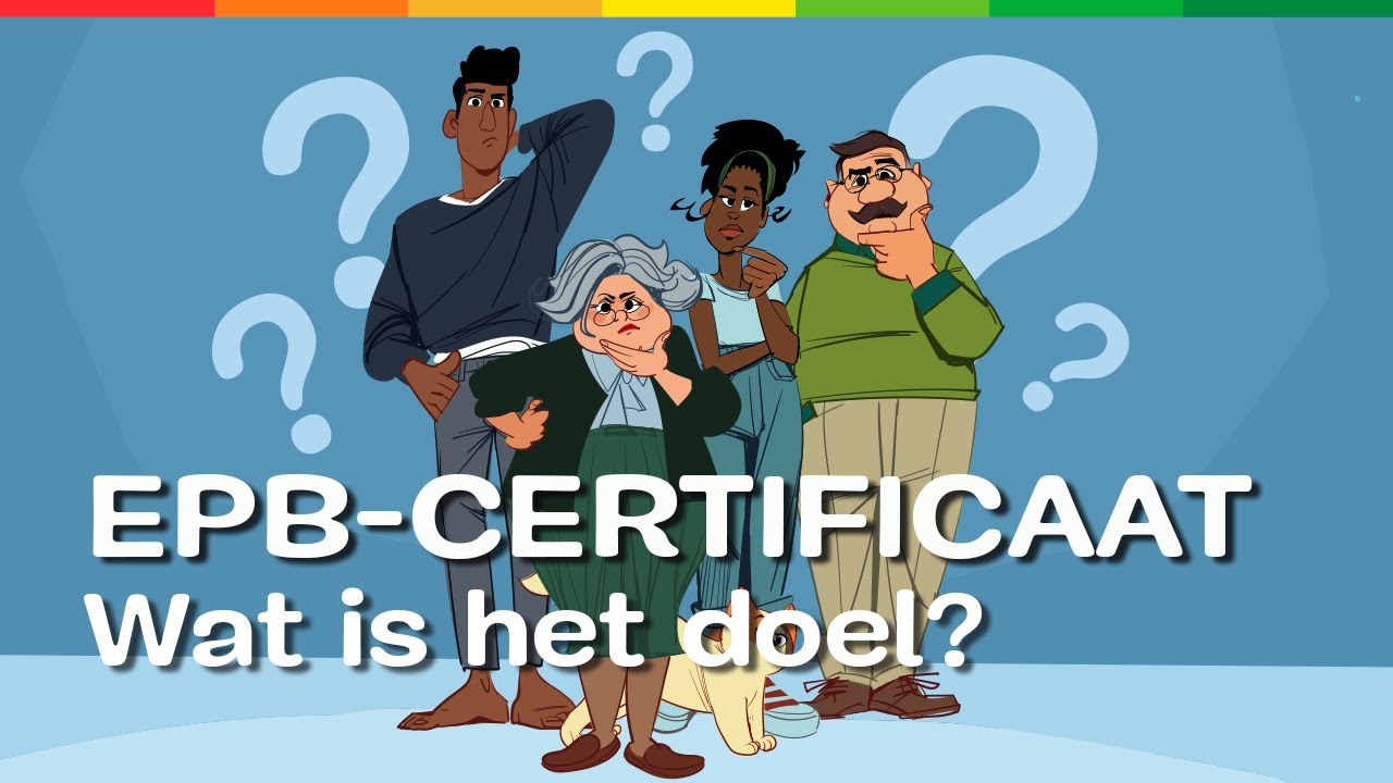 Het EPB-certificaat uitgelegd in 3 minuten