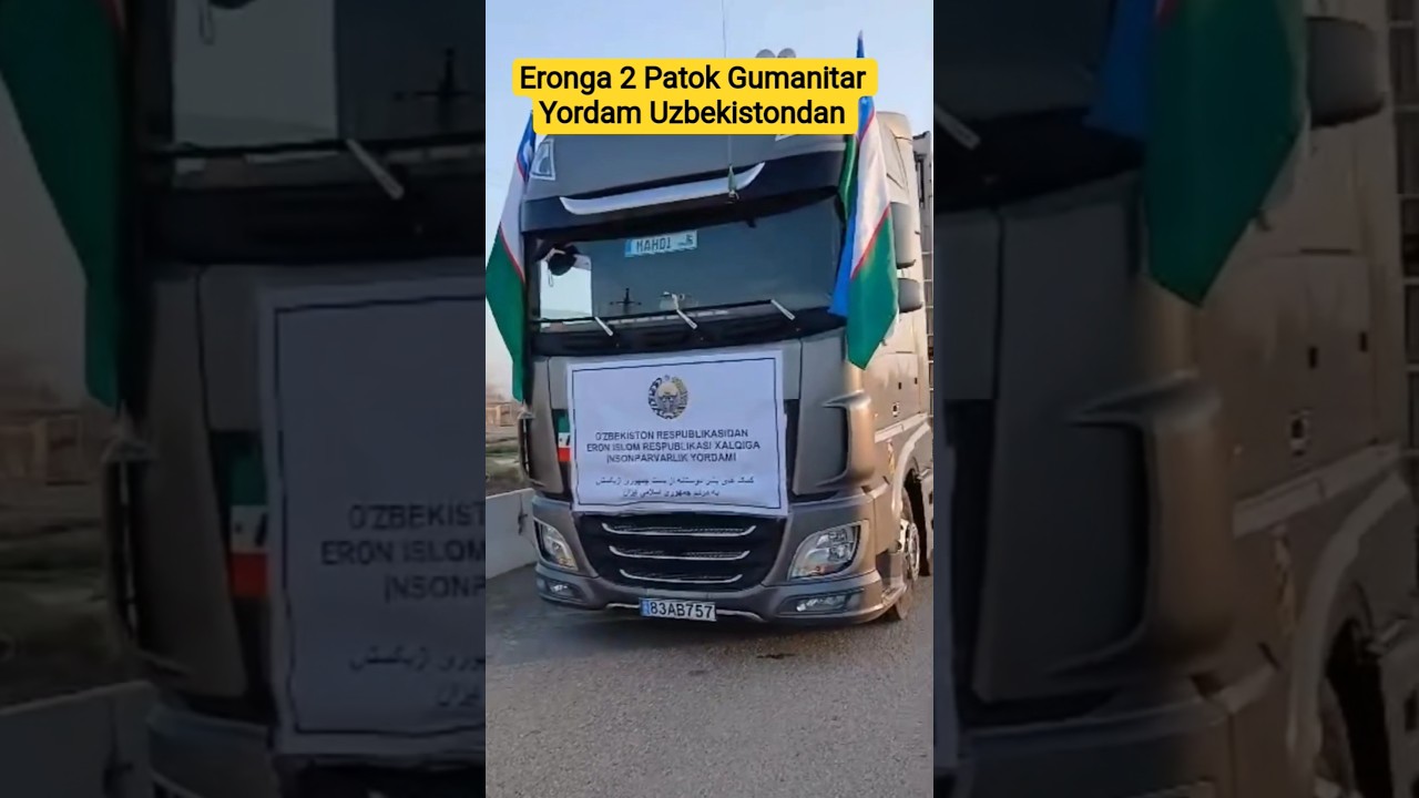 Gumanitar Yordam Eronga ikkinch Potok Yulga Tushdi Furachi Okalarg #ilhomikromovich #iran