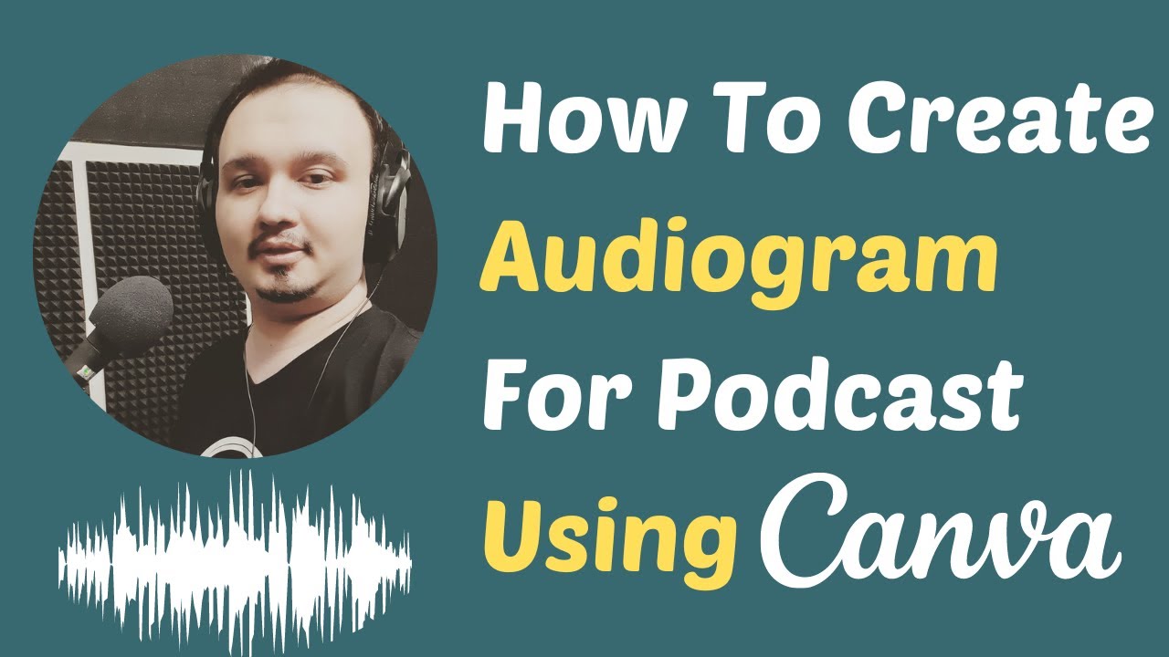 How To Create Audiogram For Podcast | Canva Par Audiogram Kaise Design Karte Hain?