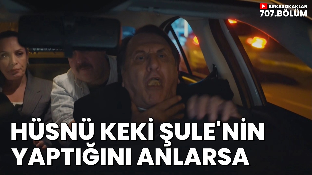 Hüsnü Keki Şule'nin Yaptığını Anlarsa 707. Bölüm