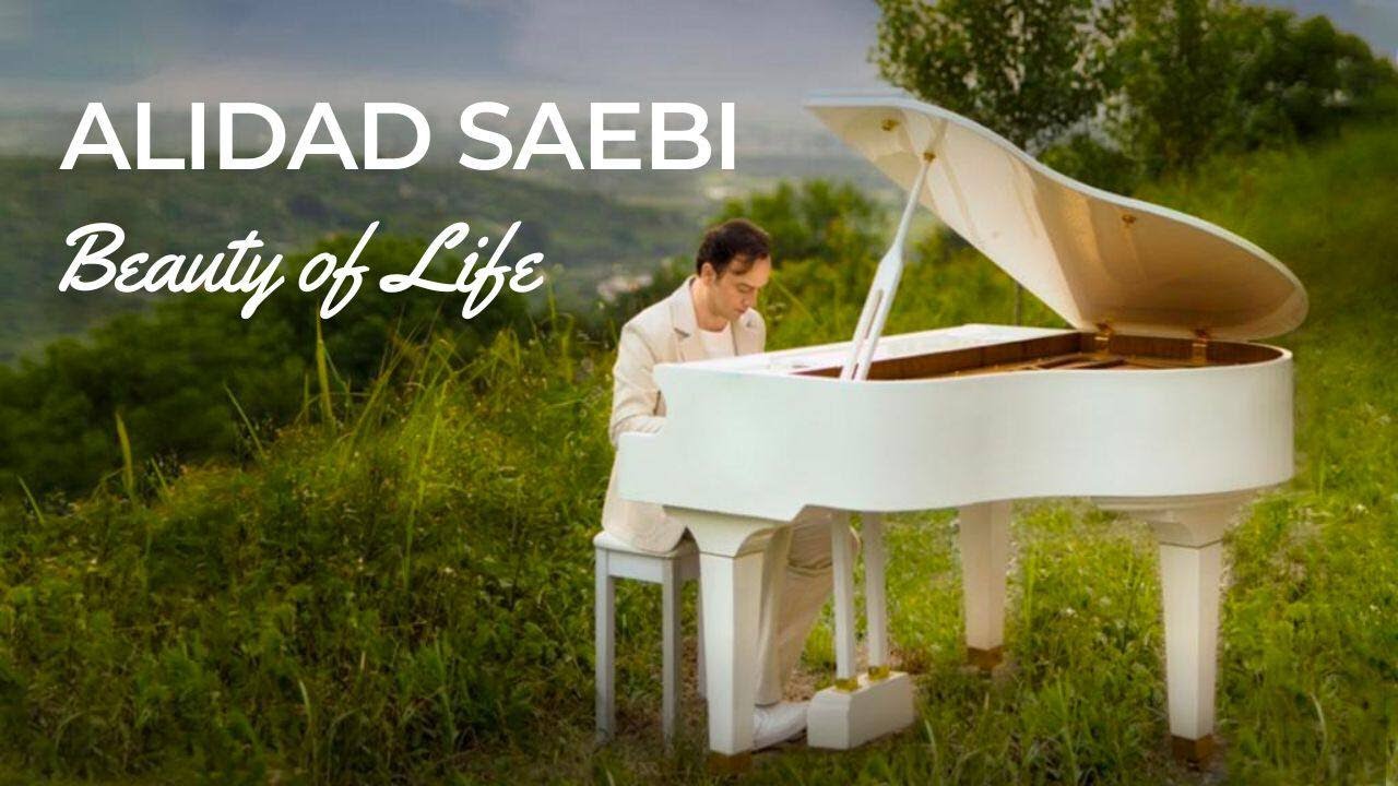 Alidad Saebi – Beauty of life: An Inspirational and Joyful Piano Composition (Official Music Video)