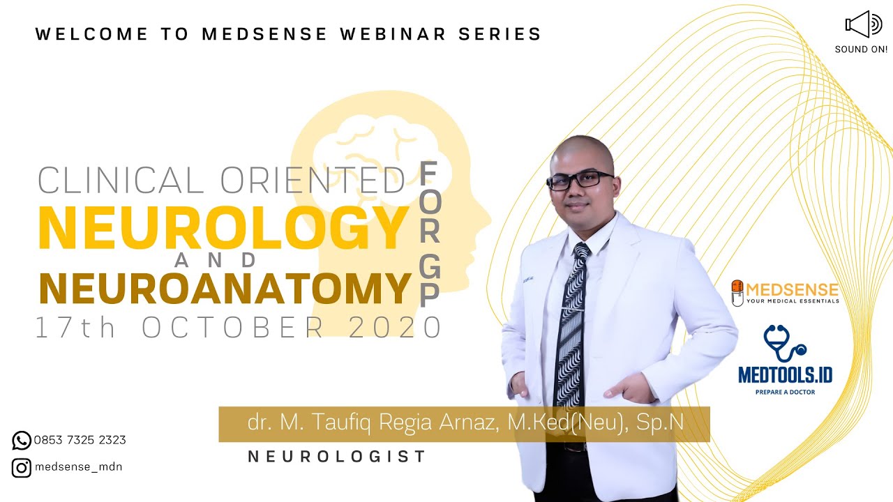 Neuroanatomi & Neurologi Klinis bagi dokter umum (Clinical Oriented Neurology & Neuroanatomy for GP)