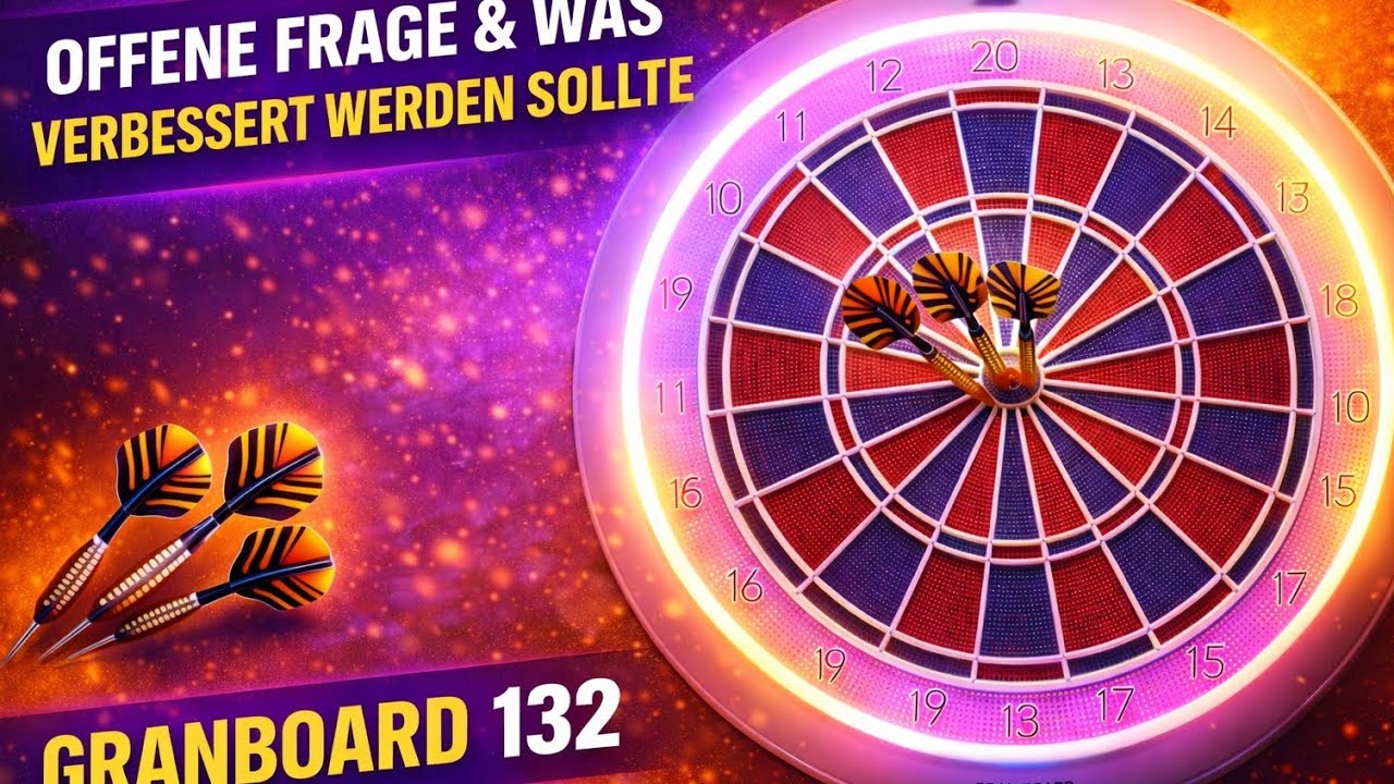 Granboard 132 - Offene Fragen aus der Community & was sich ändern sollte