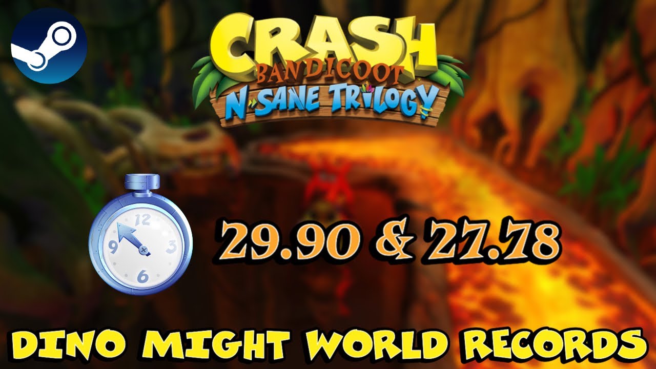Dino Might 29.90 & 27.78 (Glitchless & Uncapped WR's) Crash Bandicoot NST (PC)