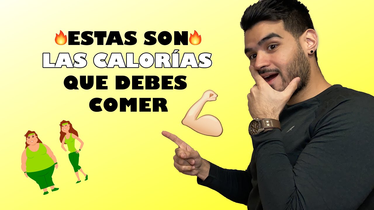 CUANTAS CALORIAS COMER PARA PERDER GRASA Y GANAR MUSCULO