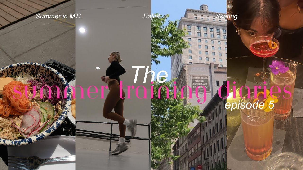 Летние тренировочные дневники, эпизод 5 | лето в MTL, балет, фигурное катание