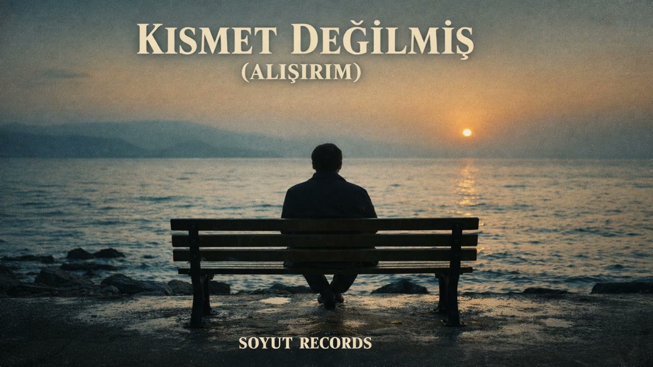 Kısmet Değilmiş (Alışırım) - Anatolian Psych Arabesk