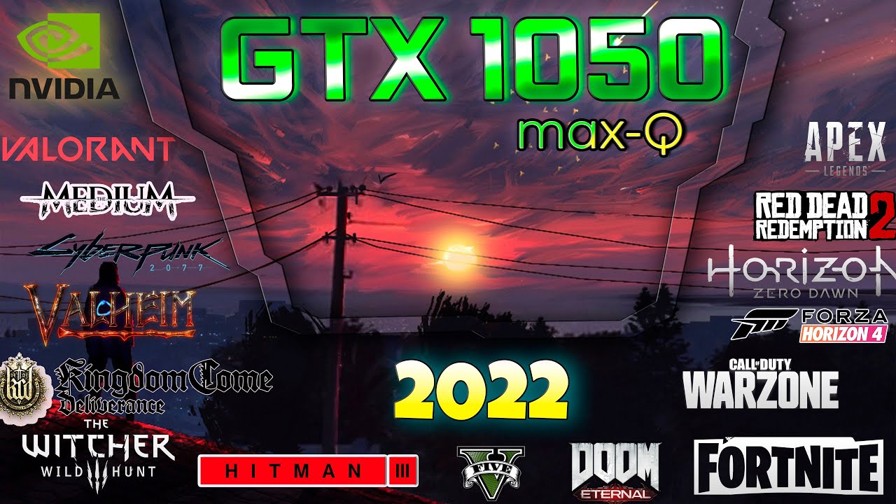 🍀Nvidia GTX 1050 Max-Q in 30 GAMES   | 2022-2023