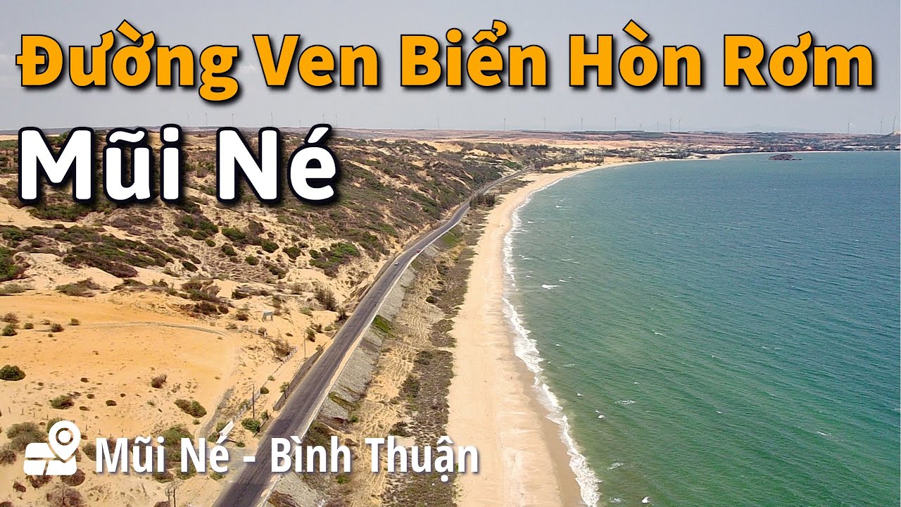 Khám phá đường ven biển Hòn Rơm Mũi Né DT706 Bình Thuận | Du Lịch Mũi Né | Milo Võ