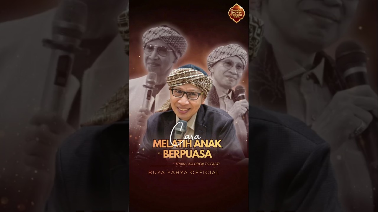 Cara Melatih Anak Berpuasa - Buya Yahya