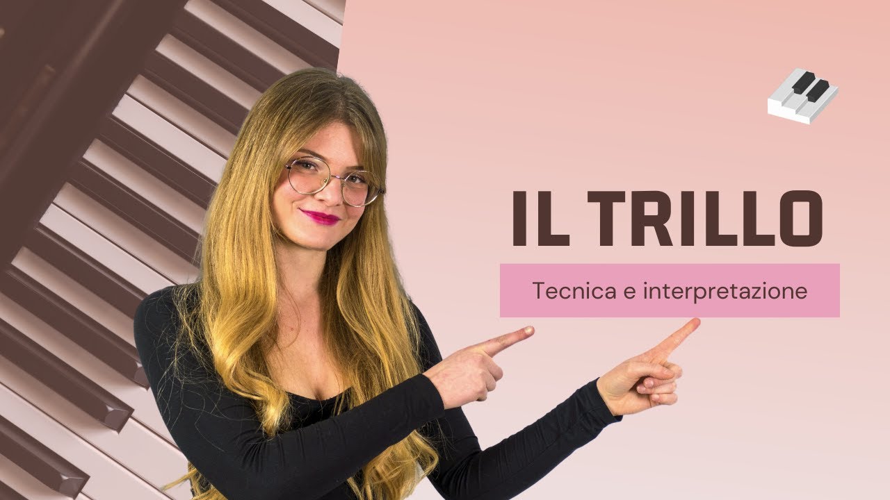 Il trillo al pianoforte: dalla tecnica all'interpretazione