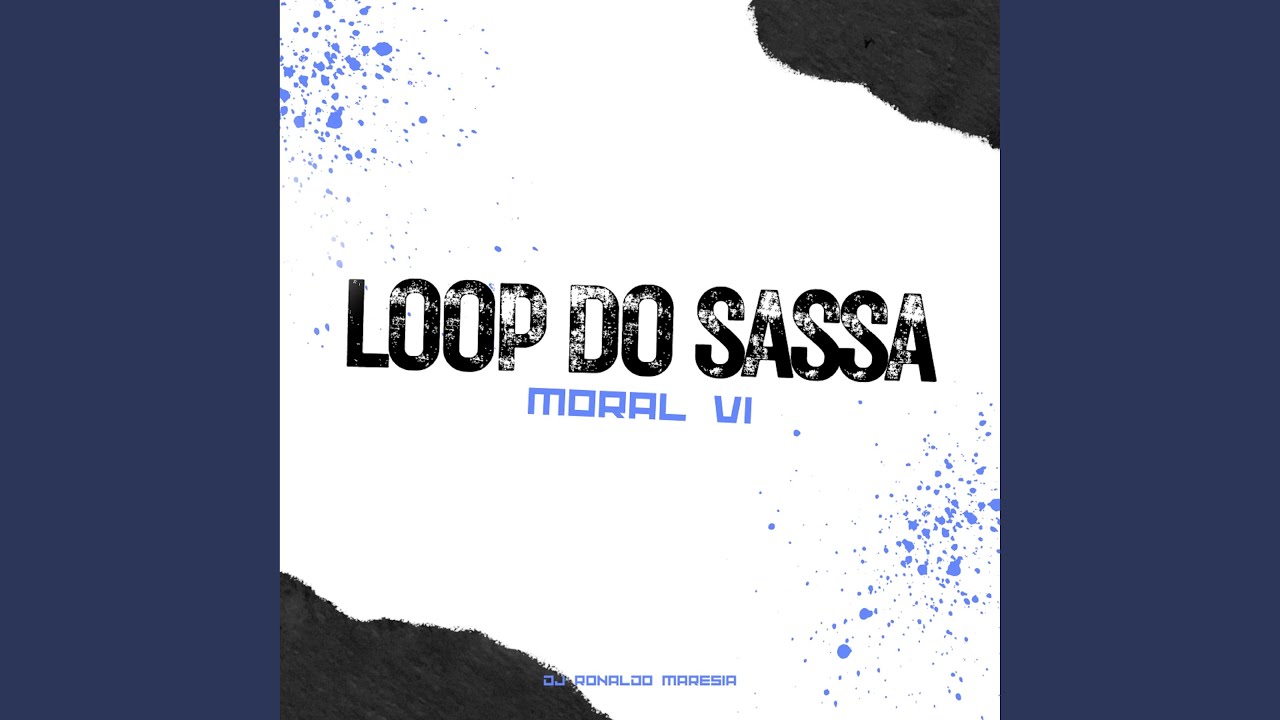 LOOP DO SASSA MORAL V1