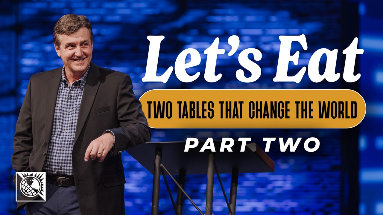 Let’s Eat [Two Tables That Change the World - Part 2]