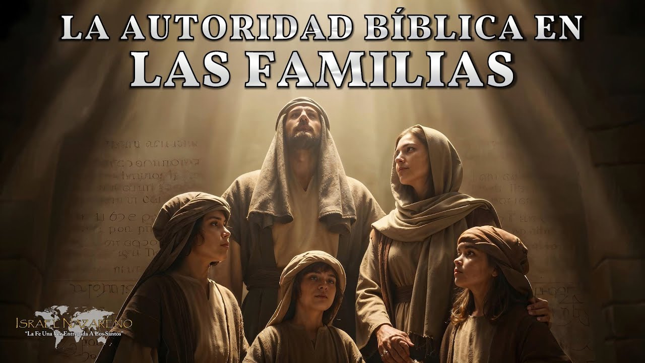 La Autoridad Bíblica en las Familias