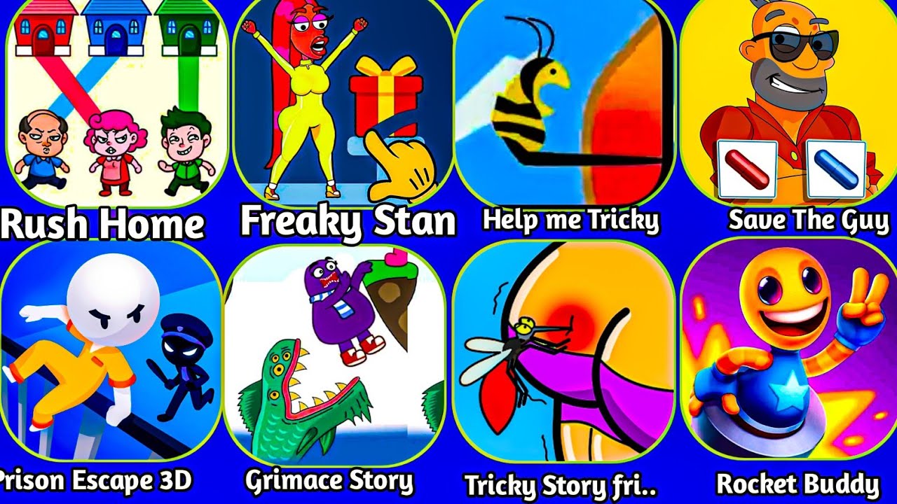 Rush Home, Freaky Stan,Help Me Tricky,Save The Guy, Prison escape 3D, Grimace Story, Tricky Story