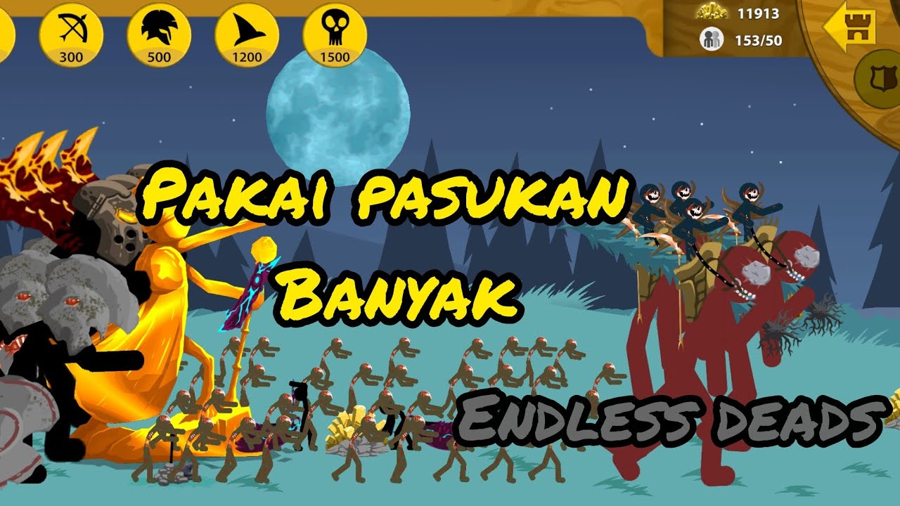 Pakai banyak pasukan di endless deads #stickwarlegecy