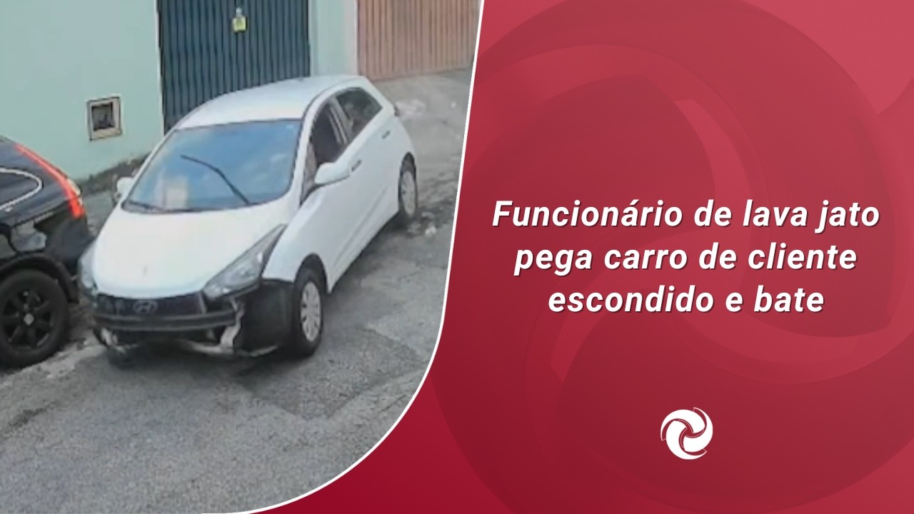 Funcionário de lava jato pega carro de cliente escondido e bate