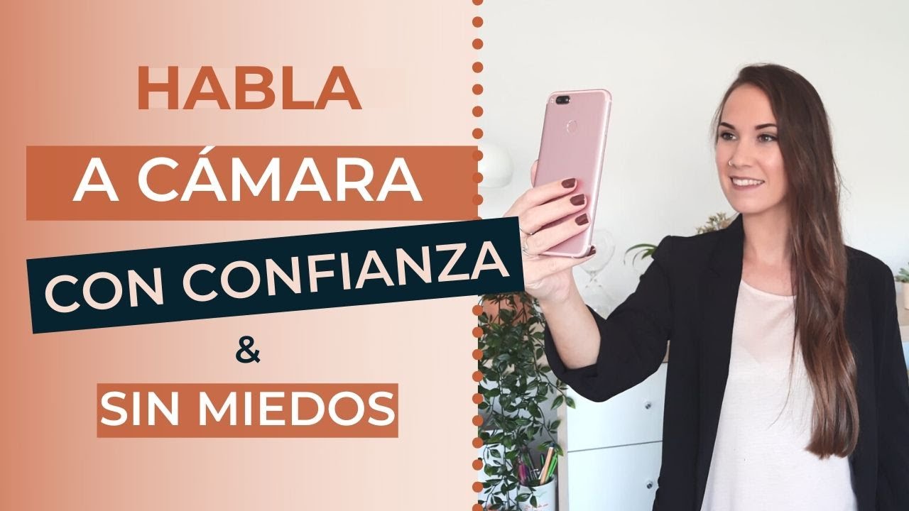 Cómo hablar frente a una cámara de vídeo | 5 consejos prácticos
