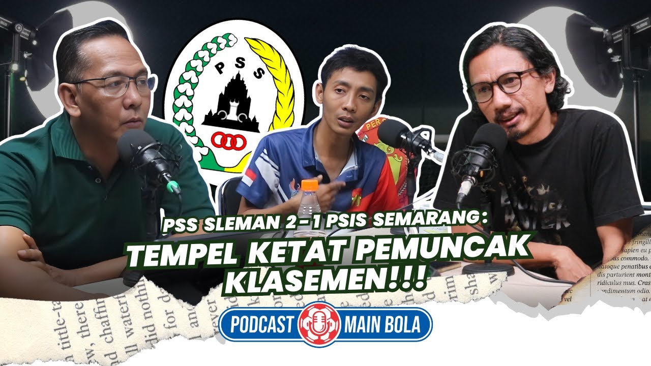 PSS Sleman 2 - 1 PSIS Semarang : Tempel Ketat Pemuncak Klasemen!!!