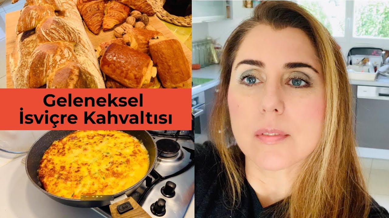 EVİMDE GELENEKSEL İSVİÇRE VE TÜRKİYE KAHVALTISI HAZIRLADIM