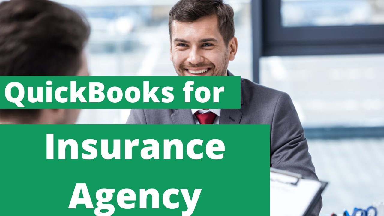 QuickBooks for Insurance Agency - Record Insurance Premium and Commission