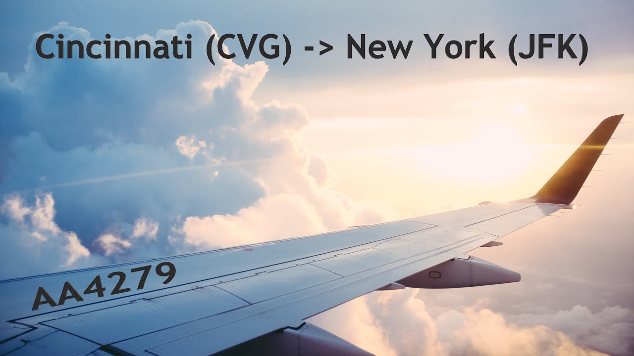 Vuelo AA4279: Cincinnati (CVG) - New York (JFK) / American Airlines - Como Sir Chandler o Sam Chui