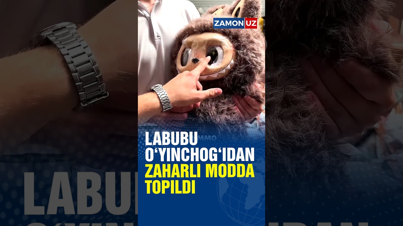 Labubu o&rsquo;yinchog&rsquo;idan zaharli modda topildi